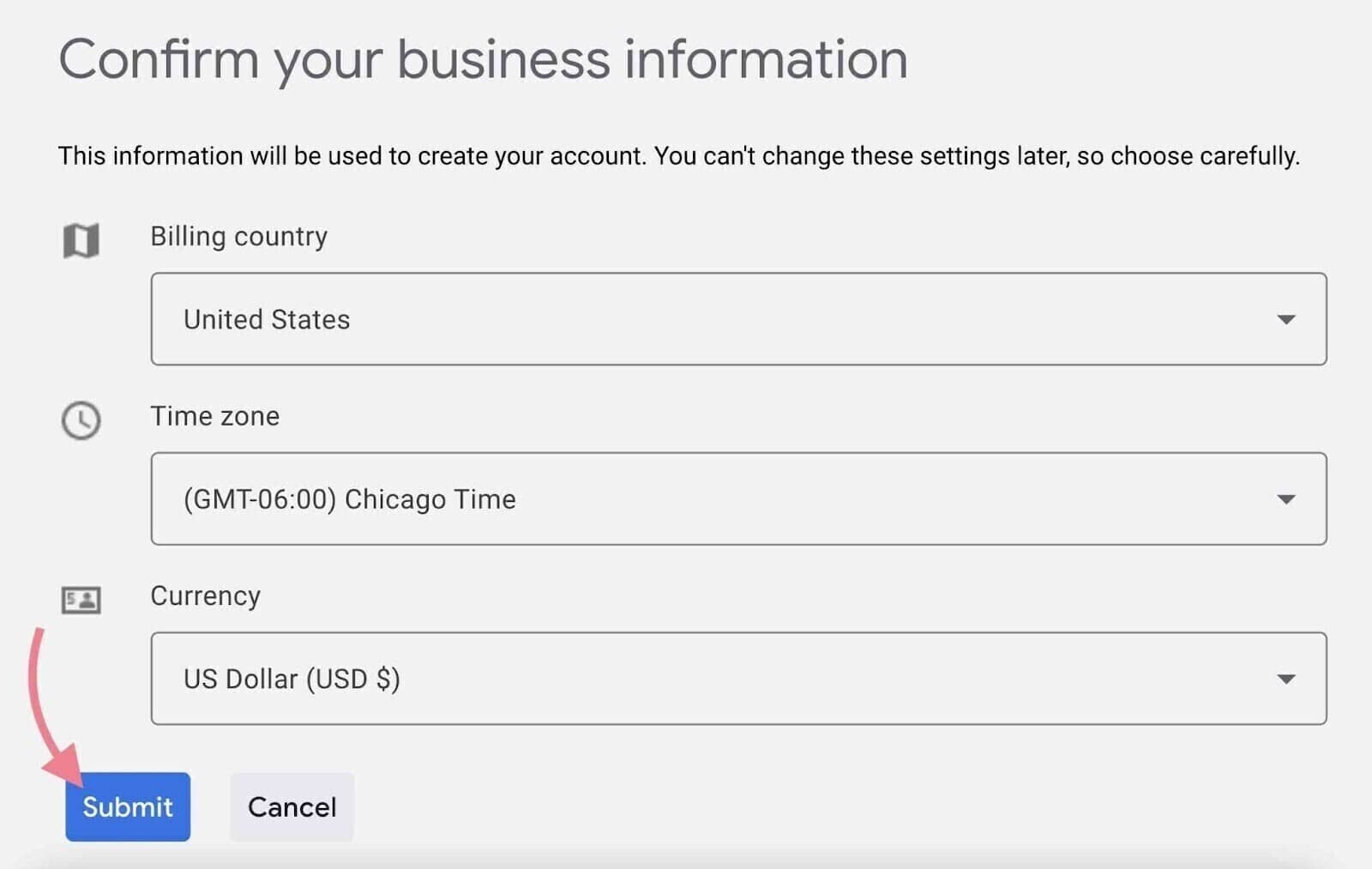 input your billing country, time zone, and currency